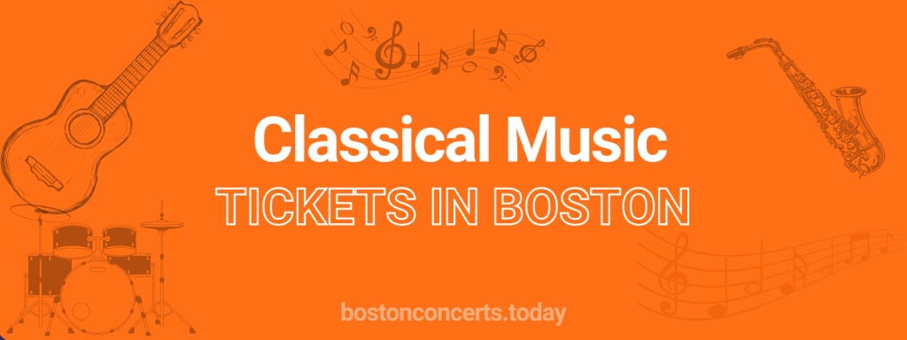 Classical Music tickets in Boston