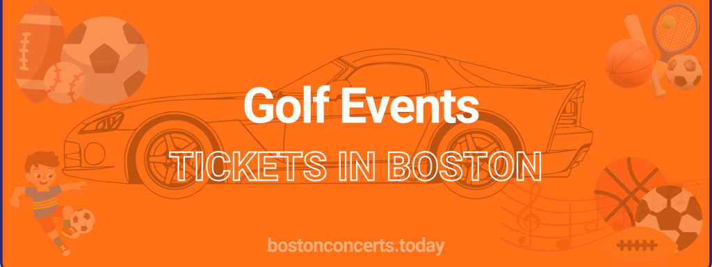 Golf Events tickets in Boston