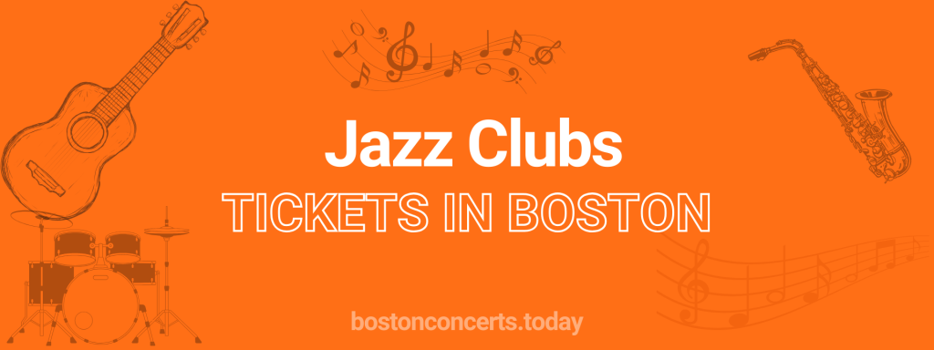 Jazz Clubs tickets in Boston