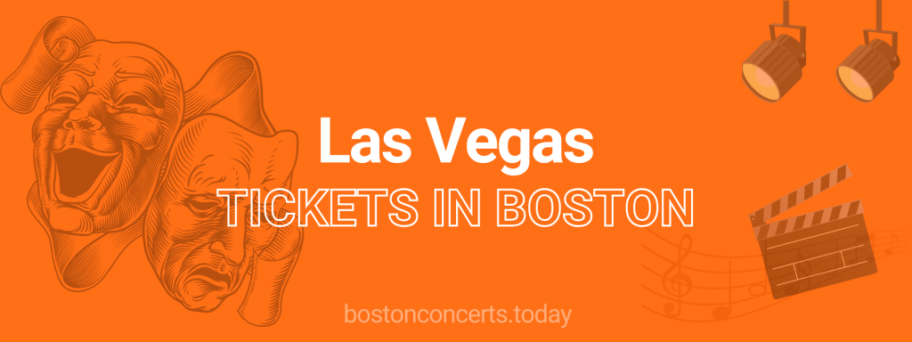 Las Vegas tickets in Boston