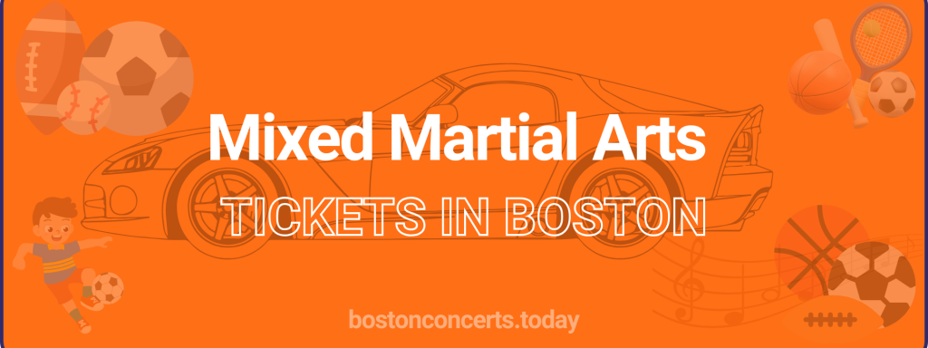 Mixed Martial Arts Events tickets in Boston