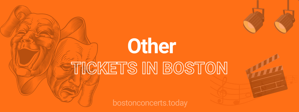 Other tickets in Boston