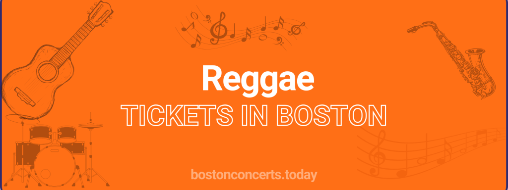 Reggae tickets in Boston