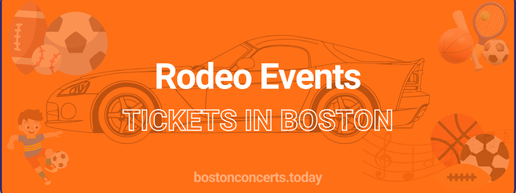 Rodeo Events tickets in Boston