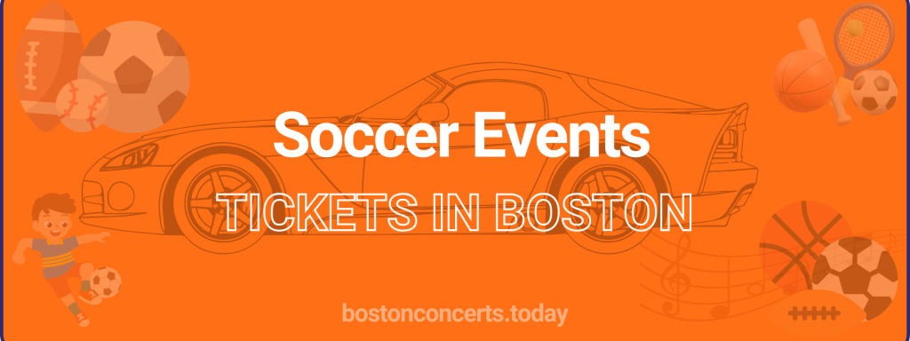 Soccer Events tickets in Boston