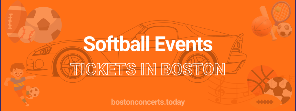 Softball Events tickets in Boston