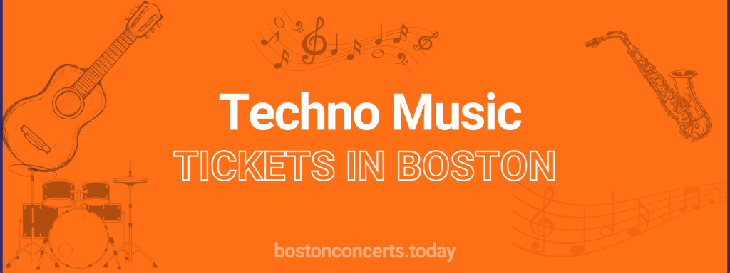 Techno Music tickets in Boston