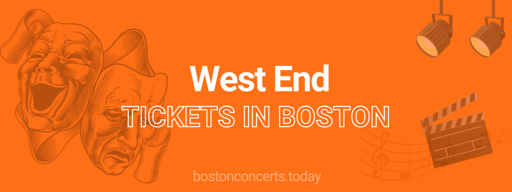 West End tickets in Boston